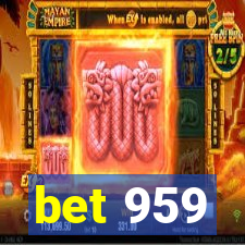 bet 959